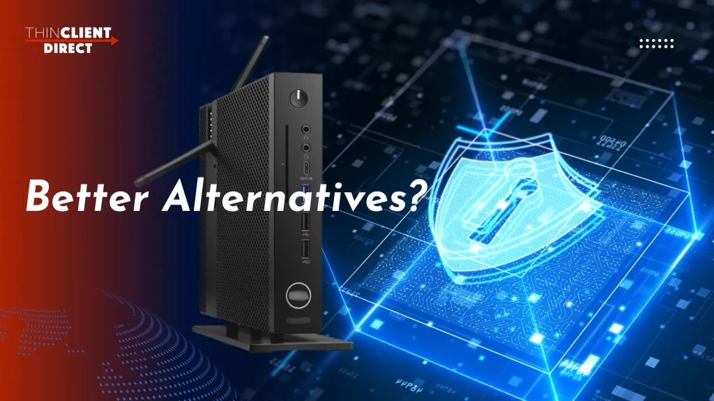 dell wyse thin clients alternatives