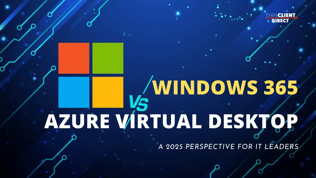 Windows 365 vs Azure Virtual Desktop 2025