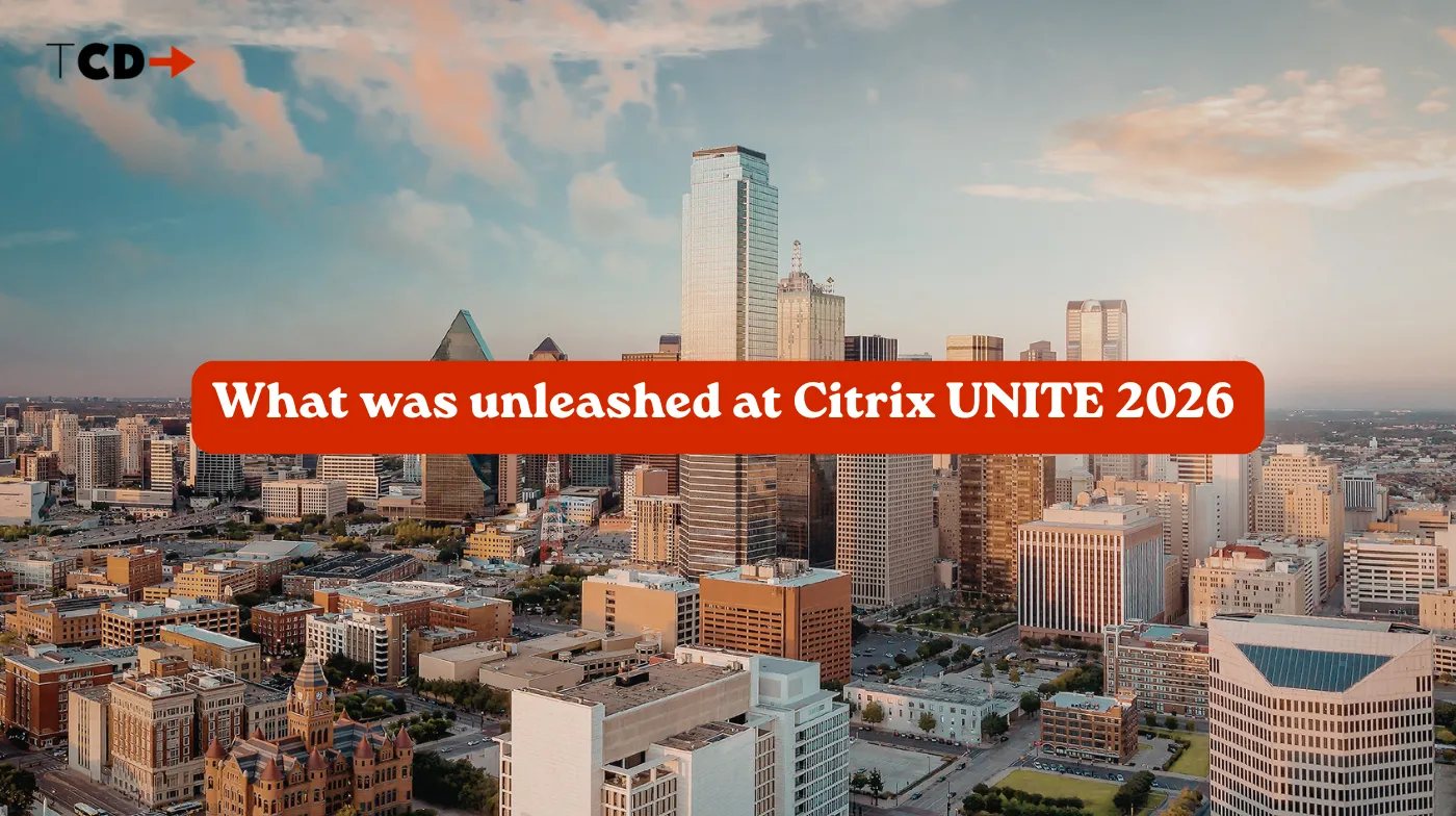 Citrix UNITE 2026 overview showing key EUC trends and enterprise workspace strategy in a modern city setting